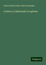 Julius Hawley Seelye: A history of philosophy in epitome, Buch