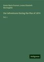 Emma Maria Pearson: Our Adventures During the War of 1870, Buch