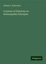 William C. Richardson: A System of Obstetrics on Hom¿opathic Principles, Buch