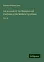 Edward William Lane: An Account of the Manners and Customs of the Modern Egyptians, Buch