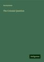 Anonymous: The Colonial Question, Buch