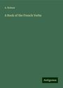 A. Bolmar: A Book of the French Verbs, Buch