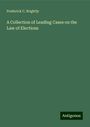 Frederick C. Brightly: A Collection of Leading Cases on the Law of Elections, Buch