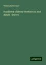 William Sutherland: Handbook of Hardy Herbaceous and Alpine Flowers, Buch