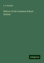 S. S. Randall: History of the Common School System, Buch