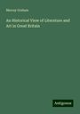 Murray Graham: An Historical View of Literature and Art in Great Britain, Buch