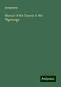 Anonymous: Manual of the Church of the Pilgrimage, Buch