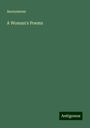 Anonymous: A Woman's Poems, Buch