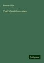 Ransom Gillet: The Federal Government, Buch