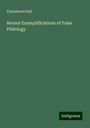 Fitzedward Hall: Recent Exemplifications of False Philology, Buch