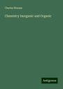 Charles Bloxam: Chemistry Inorganic and Organic, Buch