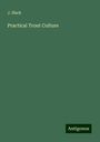 J. Slack: Practical Trout Culture, Buch