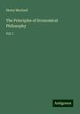 Henry Macleod: The Principles of Economical Philosophy, Buch