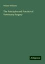 William Williams: The Principles and Practice of Veterinary Surgery, Buch