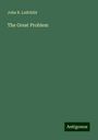 John R. Leifchild: The Great Problem, Buch