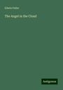 Edwin Fuller: The Angel in the Cloud, Buch