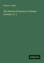 Edward A. Webb: The Historical Directory of Sussex Counnty, N. J., Buch