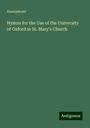 Anonymous: Hymns for the Use of the University of Oxford in St. Mary's Church, Buch