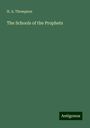 H. A. Thompson: The Schools of the Prophets, Buch