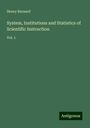 Henry Barnard: System, Institutions and Statistics of Scientific Instruction, Buch