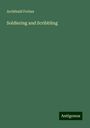 Archibald Forbes: Soldiering and Scribbling, Buch