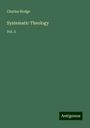 Charles Hodge: Systematic Theology, Buch