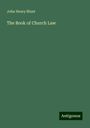 John Henry Blunt: The Book of Church Law, Buch