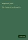 Brackenridge Clemens: The Tineina of North America, Buch