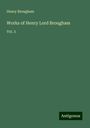 Henry Brougham: Works of Henry Lord Brougham, Buch