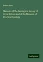 Robert Hunt: Memoirs of the Geological Survey of Great Britain and of the Museum of Practical Geology, Buch