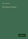 Jesse S. Gilbert: The Mystery of Inquity, Buch