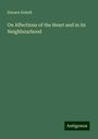 Horace Dobell: On Affections of the Heart and in its Neighbourhood, Buch