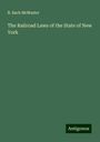 R. Bach McMaster: The Railroad Laws of the State of New York, Buch