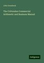 John Groesbeck: The Crittenden Commercial Arithmetic and Business Manual, Buch