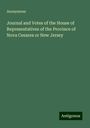 Anonymous: Journal and Votes of the House of Representatives of the Province of Nova Cesarea or New Jersey, Buch