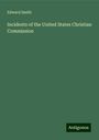 Edward Smith: Incidents of the United States Christian Commission, Buch