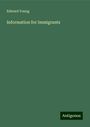 Edward Young: Information for Immigrants, Buch