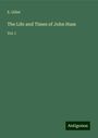 E. Gillet: The Life and Times of John Huss, Buch