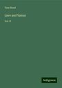 Tom Hood: Lave and Valour, Buch