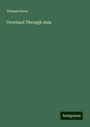 Thomas Knox: Overland Through Asia, Buch