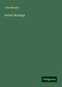 John Monsell: Parish Musings, Buch