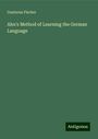 Gustavus Fischer: Ahn's Method of Learning the German Language, Buch