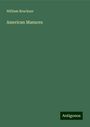 William Bruckner: American Manures, Buch