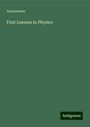 Anonymous: First Lessons in Physics, Buch