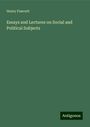 Henry Fawcett: Essays and Lectures on Social and Political Subjects, Buch