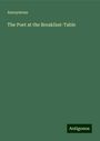 Anonymous: The Poet at the Breakfast-Table, Buch