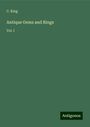 C. King: Antique Gems and Rings, Buch