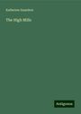 Katherine Saunders: The High Mills, Buch