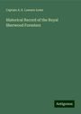 Captain A. E. Lawson Lowe: Historical Record of the Royal Sherwood Foresters, Buch