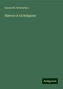 Samuel M. Schmucker: History of All Religions, Buch